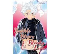 Bubble Blows and Bloody Love: Band 1