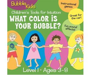 Bubble Kids - What Color is Your Bubble? Children's Tools for intuition, level 1