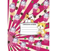 Bubble Tea Kawaii Kitty Composition Notebook College Ruled: Fun and Whimsical Kawaii Notebook Bubble Tea Cat Theme for Study Journaling and Creative Ideas