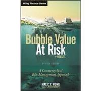 Bubble Value at Risk by Max C. Y. Wong Max C. Y. Wong (Auteur)