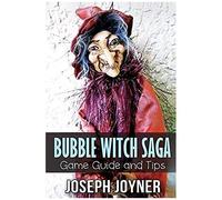 Bubble Witch Saga Game Guide And Tips