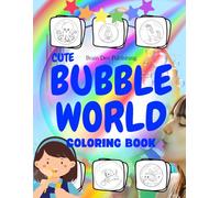 Bubble World Coloring Book: 50 Unique Pages of Small Cute Worlds Inside Bubbles for Fun and Stress Relief
