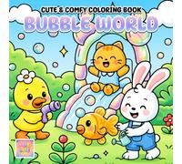 Bubble World Coloring Book: Whimsical Bubble Adventures with Cute Animals and Miniature Worlds