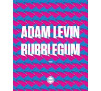 Bubblegum - Adam Levin - Inculte-Derniere Marge - broché - Roman