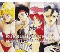 Bubblegum Crisis – Complete Vocal Collection – Import – Universal Music Group