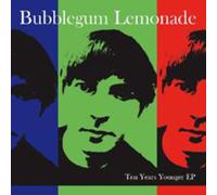Bubblegum Lemonade - Ten Years Younger