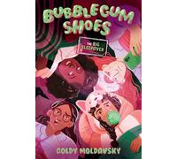 Bubblegum Shoes: The Big Sleepover - Goldy Moldavsky - Random House Books for Young Readers - ebook (ePub) - Livre