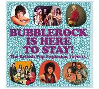 Bubblerock Is Here To Stay! The British Pop Explosion 1970-1973 [Cd] Uk - Imp