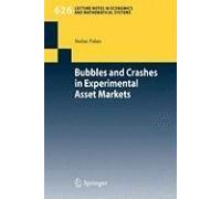 Bubbles And Crashes In Experimental Asset Markets