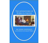 Bubbles and Squeak: Two naughty Cats adventures
