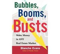 Bubbles Booms and Busts by Blanche Evans Evans, Blanche (Auteur)