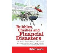 Bubbles, Crashes And Financial Disasters