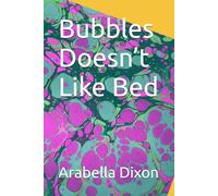 Bubbles Doesn’t Like Bed