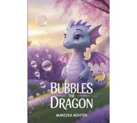 Bubbles the Dragon: It's ok to be different