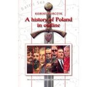 Bubczyk, R : Histoire de la Pologne dans ses grandes lignes