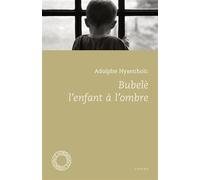 Bubele, l'enfant a l'ombre - Adolphe Nysenholc - Espace Nord - Poche - Roman
