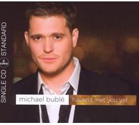 Buble,Michael - Haven't Met You Yet (2track) [Import]