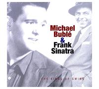Buble & Sinatra - Kings of Swing