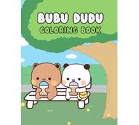 Bubu Dudu Coloring Book: Coloring Book for kids, Coloring Book for boys and girls, cute bears book, Panda Coloring Book