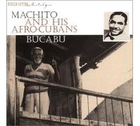 Bucabu by Machito & His Afro Cubans (1999-07-19)