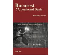 Bucarest 77, boulevard Dacia - Richard Edwards - Non Lieu - broché - Roman