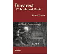 Bucarest 77 boulevard Dacia : Une histoire franco-roumaine