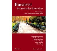 Bucarest - Promenades Littéraires