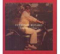 Bucaro, Clarence - Like the 1st Time