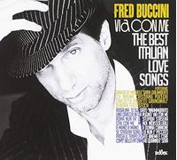 Buccini Fred - Via Con Me The Best Italian Love Songs [Import]