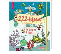 #buch4you: Dein 222 Ideen-Buch für dich und die Umwelt: Eintragbuch über Nachhaltigkeit und Umweltschutz zum Mitmachen für Kinder ab 10 Jahren mit Sachwissen, Rätseln und DIY-Ideen