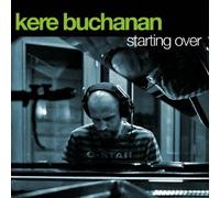 Buchanan, Kere - Starting Over [Limited/Paper S [Import allemand]