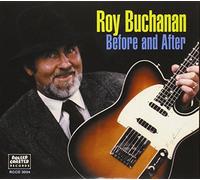 Buchanan, Roy - Before and After [Import]