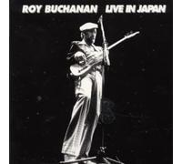 Buchanan, Roy - Live in Japan [Import]