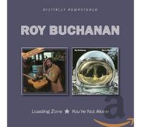 Buchanan, Roy - Loading Zone/You're Not a