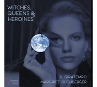 Buchberger Il Girat - Witches Queens & Heroines [New CD]