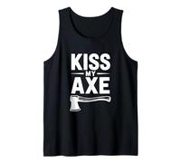 Bûcheron Amusant Kiss My Axe Débardeur