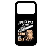 Bûcheron Drole Tronçonneuse J'Peux Pas Je Dois Faire du Bois Coque pour iPhone 17 Pro