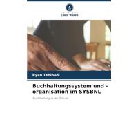 Buchhaltungssystem und -organisation im SYSBNL: Buchhaltung in der Schule