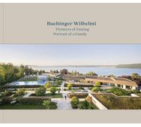 Buchinger Wilhelmi: Pioneers of Fasting / Portrait of a Family