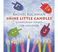Buchman, Rachel - Shine Little Candles: Chanukah Songs for Children