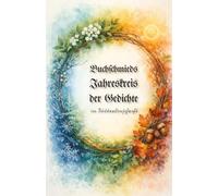 Buchschmieds Jahreskreis der Gedichte in Sütterlinschrift: Ein poetischer Begleiter durch das Jahr.