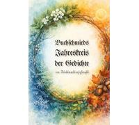 Buchschmieds Jahreskreis der Gedichte in Sütterlinschrift: Ein poetischer Begleiter durch das Jahr.