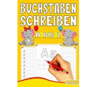Buchstaben Schreiben A bis Z - Das Tier Lernheft für Kinder ab 4 Jahren: Vorschule Übungsheft mit Tiermotiven - Das perfekte Vorschulbuch für Jungen und Mädchen ab 4 Jahren.