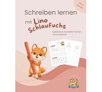 Buchstaben schreiben lernen - Vorschule Übungsbuch: Mit Lino dem Schlaufuchs für Vorschulkinder
