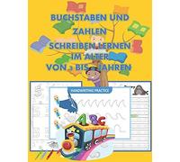 Buchstaben Und Zahlen Schreiben Lernen Im Alter Von 3 Bis 6 Jahren: Handschriftbuch Des Alphabets, Form Bücher Verfolgen Linie Und Formulare Für Kinder