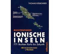 Buchtenfinder Ionische Inseln - Ausgabe 2026: 771 Ankerbuchten, Pontons, Stadtkais & Marinas. Korfu bis Zakynth. Mit Sicher-Liegen-Index und Nice-Index.