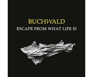 Buchwald - Escape from What Life Is