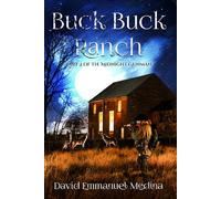 Buck Buck Ranch: Part 2 of The Midnight Gunman