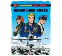 Buck Danny: Die Neuen Abenteuer, Band 1: Sabre Über Korea