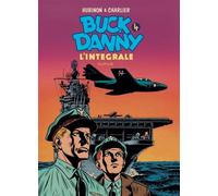 Buck Danny - L'intégrale - Tome 4 - Buck Danny - L'intégrale - Tome 4 Intégrale Tome 4 1953-1955 - Jean-Michel Charlier - Dupuis - broché - Bande dessinée